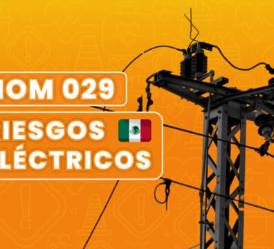 Cómo prevenir riesgos eléctricos con la NOM 029