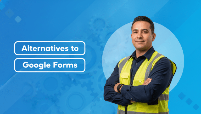 Field operations supervisor in a hi-vis vest holding a smartphone, next to the labels Alternatives to and Google Forms